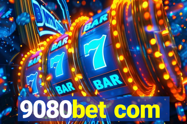 9080bet com